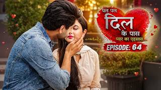 Download lagu Pal Pal Dil Ke Paas | EP 64 | Nikhil Malik,Sana Amin Shaikh | Romantic Hindi Web Series mp3 Download lagu Pal Pal Dil Ke Paas | EP 64 | Nikhil Malik,Sana Amin Shaikh | Romantic Hindi Web Series mp3