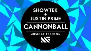 Showtek &amp; Justin Prime - Cannonball (Radio Edit)