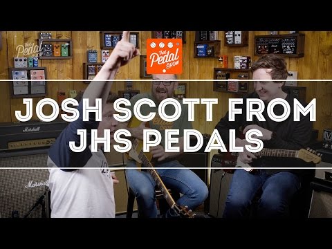 That Pedal Show – Josh From JHS Pedals, plus VCR Ryan Adams, Milkman & Kilt