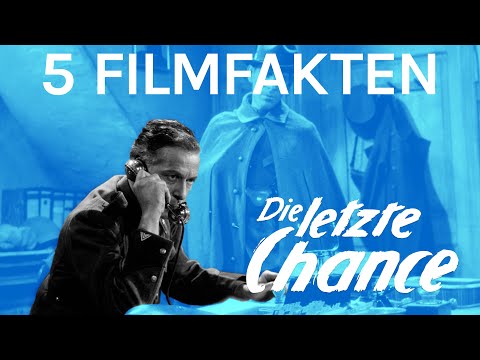 5 Filmfakten über DIE LETZTE CHANCE | filmo featurette 2020 | deutsche Version