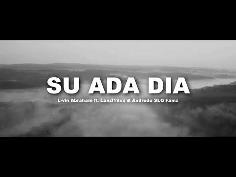 SU ADA DIA - L-vin Abraham II Laxzl19xx II Andredo SLQ ( Official Audio)