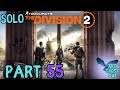 Tom Clancy's The Division 2 Solo Part 55