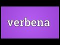 Verbena Meaning