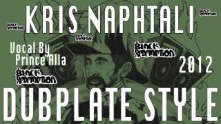 Prince Alla meets Kris Naphtali - In The Beginning Dubplate