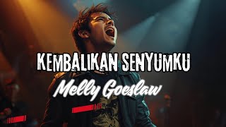 Download lagu KEMBALIKAN SENYUMKU - MELLY GOESLAW | ROCK VERSION COVER BY DEY STUDIO mp3