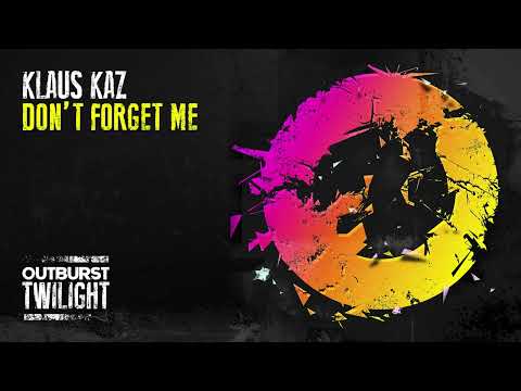 Klaus Kaz - Don’t Forget Me