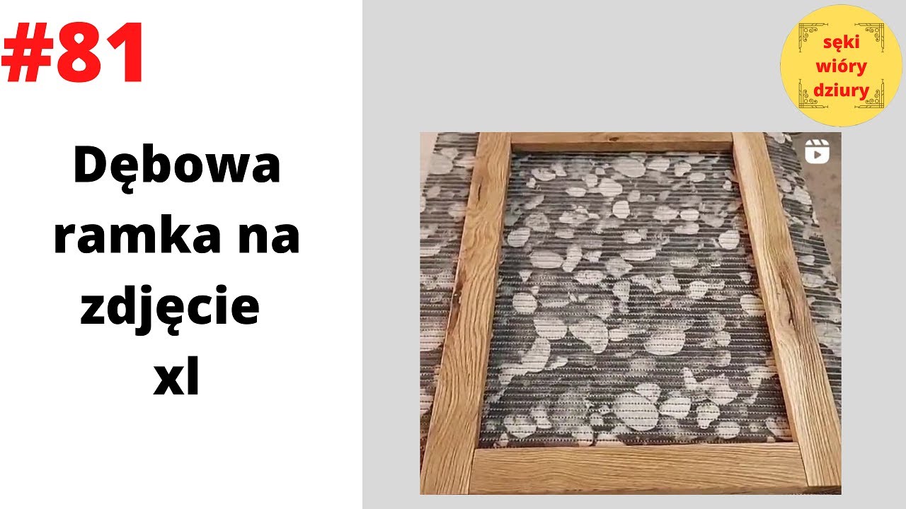 #81 Dębowa ramka na zdjęcie  XL