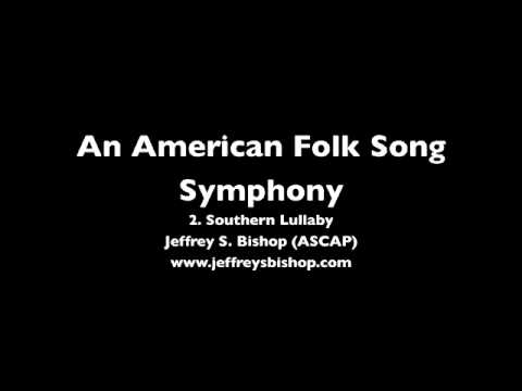 An American Folk Song Symphony 2. Southern Lullaby