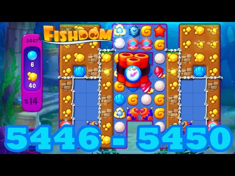 Fishdom Level 5446 - 5450 HD Walkthrough | 3 match puzzle | gameplay | android | 5447 | 5448 | 5449