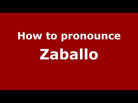 How to pronounce Zaballo (Spanish/Argentina) - PronounceNames.com
