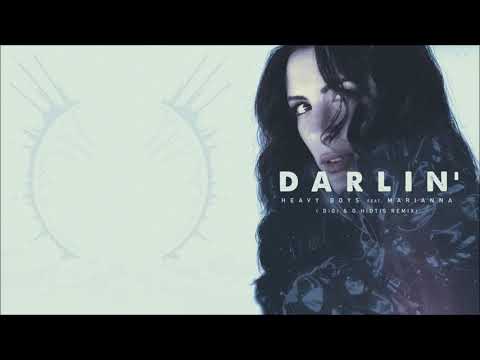 Heavy boys feat Marianna - Darling (DiGi & G.Hiotis remix)