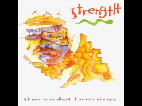 The Violet Burning - 10 - Through My Tears - Strength (1992)