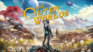 &quot;Taking over the planet, start Edgewater&quot; The Outer Worlds Ep. 2 - 1080p HD PC Gameplay Walkthrough