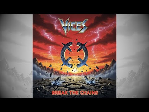 Vices - Break the Chains (2025, Album)