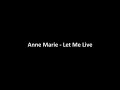 Anne Marie Let Me Live Feat Anne Marie Mr Eazi