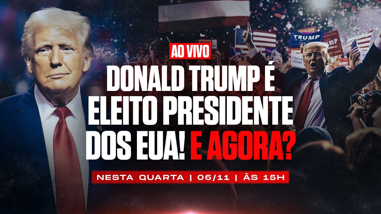 Donald Trump É Eleito Presidente Dos EUA! E Agora?
