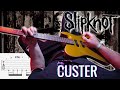 Slipknot Custer POV Guitar Cover SCREEN TABS