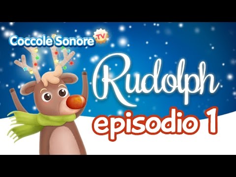 La Storia di Rudolph -  Episode 1 - Christmas stories in Italian for children - Coccole Sonore