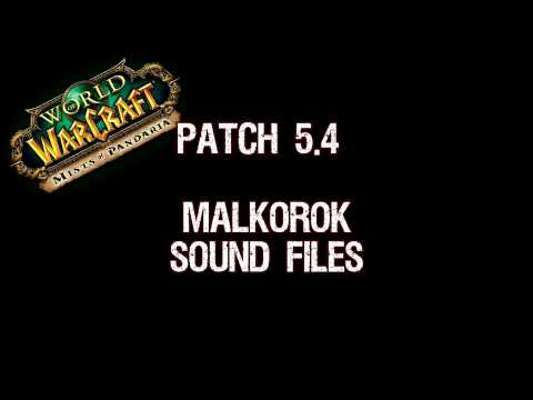 Patch 5.4 - Malkorok Sound Files