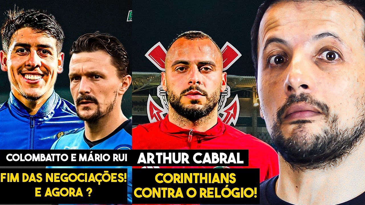 SÃO PAULO ENCERRA NEGOCIAÇÕES COM MÁRIO RUI E COLOMBATTO! CORINTHIANS OTIMISTA POR ATHUR CABRAL?
