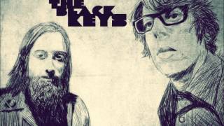 The Black Keys - Too Afraid To Love You