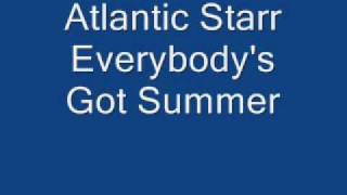 Atlantic Starr Everybody's Got Summer