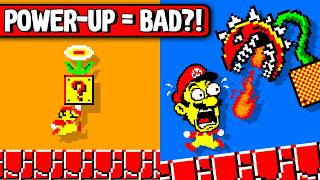 Mario, but POWER-UPS are BAD?!