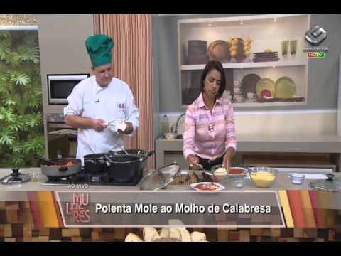 Alexandre Franciulli - Mulheres 30/07/2013 - Receita de polenta mole ao molho de calabresa