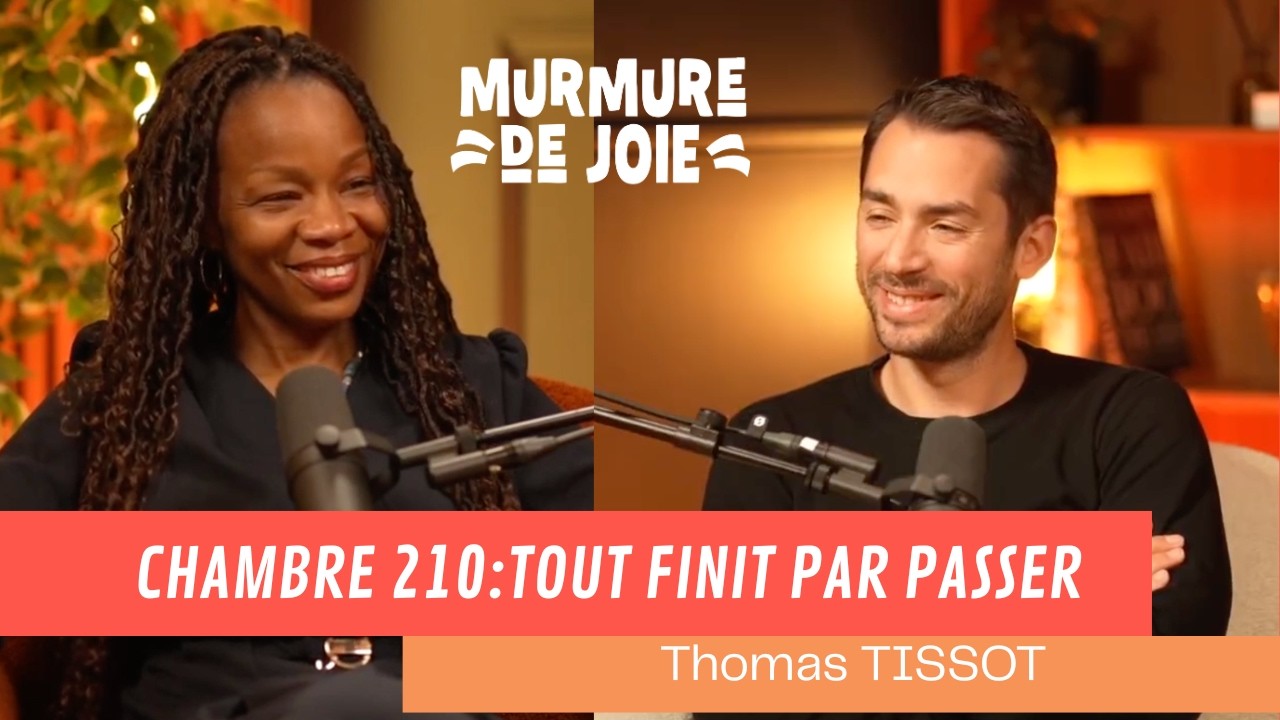 Thomas Tissot : Chambre 210 — La joie de se dépasser