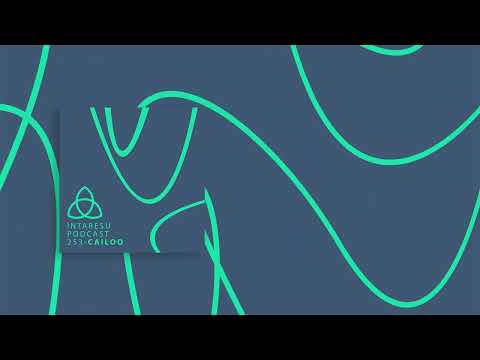 #MinimalHouse | Intaresu Podcast 253 - Cailoo