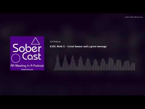 ESH: Beth G - Great humor and a great message