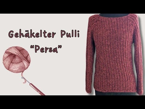 Gehäkelter PULLI " PERSA "einfach und schnell
