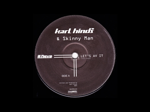 Karl Hinds - Let's 'av It feat. Skinnyman