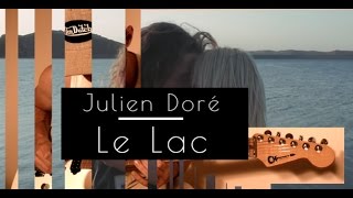 Julien Doré - Le Lac - Electric Guitar Cover