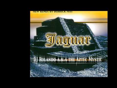 DJ Rolando Aka The Aztec Mystic - Jaguar (Original Mix) (A2)