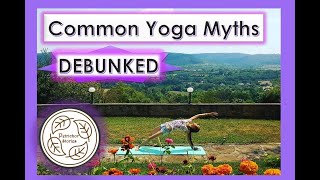 Mindset Killing Your Yoga Practice || Most Common Yoga Myths Debunked