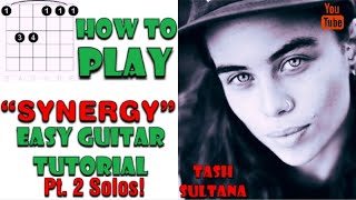 How To Play Synergy Guitar - Tash Sultana - Easy Guitar Tutorial pt.2 Solos! (Synergy Guitarra)
