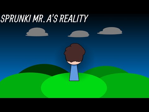 Sprunki Mr. A's Reality (Mr. A's realm) Full Showcase