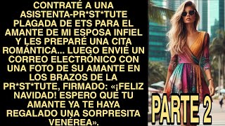 Contraté A Una Asistenta-pr*st*tute Plagada De ETS Para El Amante De Mi Esposa Infiel Y Les Preparé