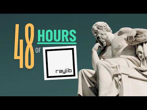 Can I Learn Raylib In Just 48 Hours?