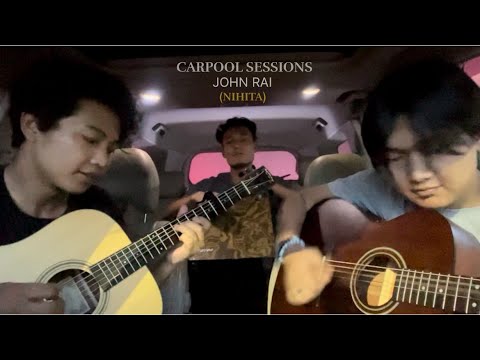 Nihita @JohnChamlingTV (carpoolsessions) full cover EP 5