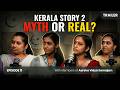 Trailer Ep 11 The Kerala Story 2 Is Real We Are The Living Proof