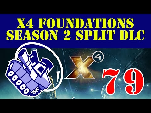 Ghost Prime Plays X4 Foundations Season 2 Split DLC Ep79