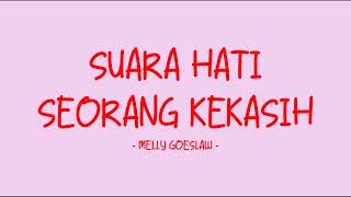 Download lagu Melly Goeslaw - Suara Hati Seorang Kekasih - Love Lyrics mp3 Download lagu Melly Goeslaw - Suara Hati Seorang Kekasih - Love Lyrics mp3