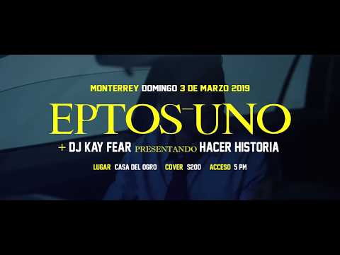 Eptos Uno Presentando: "Hacer Historia" en MTY (Lineup)