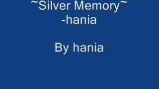 ~Silver Memory~ -hania