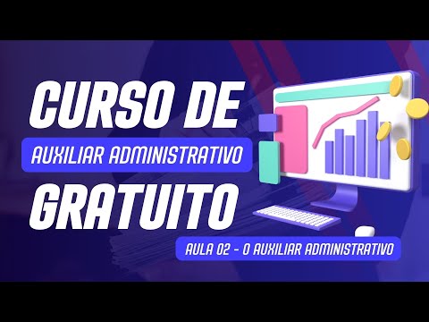 Curso de Auxiliar Administrativo Aula 01 Introdução
