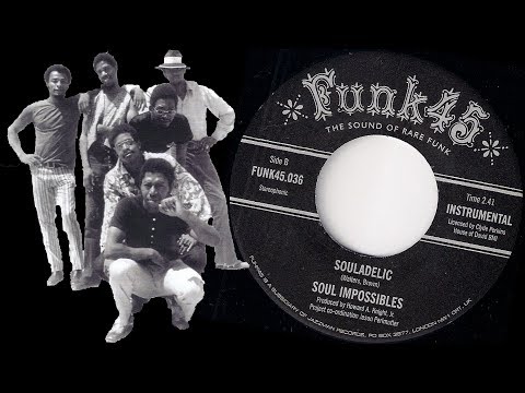 Soul Impossibles - Souladelic - 1971 Deep Funk 45 Video