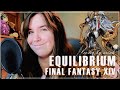 Final Fantasy XIV - Equilibrium | COVER 【Ariah`】