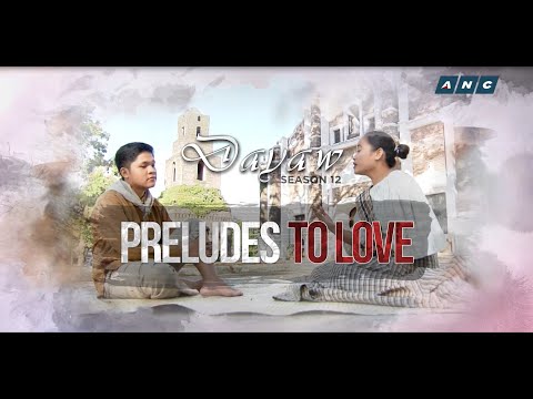 LOREN LEGARDA: Dayaw Season 12 Episode 1 - Preludes to Love